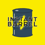 Instant Barrel